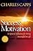 Success Motivation Through the Word: Scriptural Solutions for Being Successful in Life