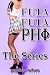 Futa Futa Phi: The Series (Futanari Transformation Erotica)
