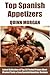 Tried & Tested Top 30 Spanish Appetizers: Latest Collection of Top 30 Tested, Proven, Most-Wanted Delicious, Super Easy And Quick Spanish Appetizer Recipes