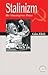 Stalinizm - Bir İdeolojinin İflası