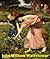 185 Color Paintings of John William Waterhouse - English Pre-Raphaelite Painter (April 6, 1849 - February 10, 1917)