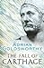 The Fall of Carthage: The Punic Wars 265-146BC (Cassell Military Paperbacks)