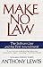 Make No Law by Anthony          Lewis
