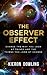 The Observer Effect
