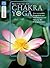 Chakra Yoga: Die Heilung der Energiezentren für Körper, Geist und Seele (German Edition)