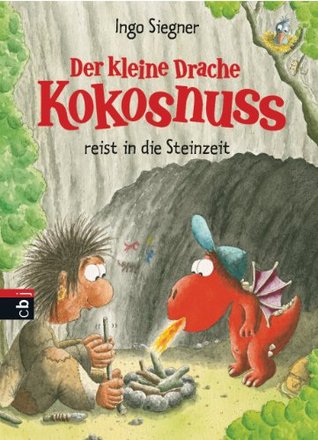 Der kleine Drache Kokosnuss reist in die Steinzeit (Kindle Edition)