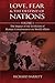 Love, Fear and the Destiny of Nations: The Impact of the Evolution of Human Consciousness on World Affairs