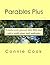 Parables Plus by Connie Cook