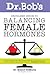 Dr. Bob's Drugless Guide to Balancing Female Hormones by Robert  DeMaria