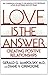 Love Is the Answer by Gerald G. Jampolsky