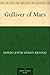 Gulliver of Mars by Edwin Lester Arnold