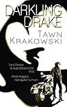 Darkling Drake by Tawn Krakowski
