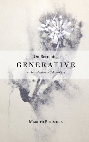 On Becoming Generative: An Introduction to Culture Care (Kindle Edition)