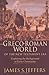 The Greco-Roman World of the New Testament Era by James S. Jeffers The Greco-Roman World of the New Testament Era by James S. Jeffers