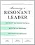 Becoming a Resonant Leader by Annie McKee