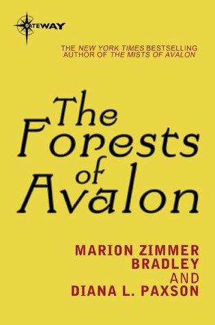 The Forests of Avalon: Avalon Book 2