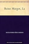 La Reine Margot