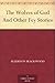The Wolves of God And Other Fey Stories by Wilfred Wilson