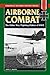 Airborne Combat: The Glider War / Fighting Gliders of WWII (Stackpole Military History Series)