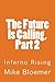 Inferno Rising: The Future Is Calling, Part 2