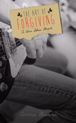 The Art of Forgiving (Uni Files #1.5)