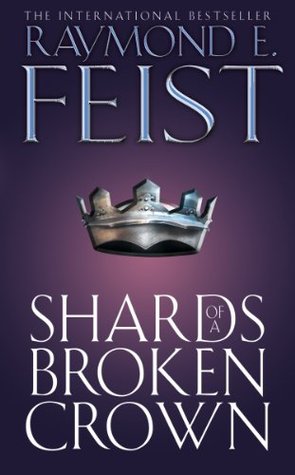 Shards of a Broken Crown: A Gripping Epic Fantasy Novel of Two Heroes and a Fallen Empire