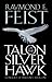 Talon of the Silver Hawk (Conclave of Shadows, #1)