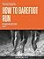 The Best Book On How To Barefoot Run (Safe Preparation Strategies For Running Without Shoes)