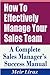 How to Effectively Manage Your Sales Team - A Complete Sales Manager's Success Manual