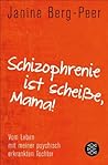 Schizophrenie ist...