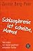 Schizophrenie ist scheiße, Mama!: Vom Leben mit meiner psychisch erkrankten Tochter