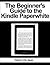 The Beginner's Guide to the Kindle Paperwhite