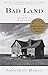 Bad Land: An American Romance