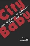 City Baby: From Highgate to Hawaii...Life and GBH