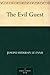 The Evil Guest