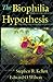 The Biophilia Hypothesis by Edward O. Wilson
