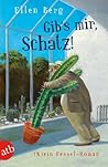 Gib's mir, Schatz! by Ellen Berg
