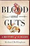 Blood and Guts: A...