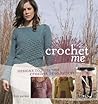 Crochet Me: Desig...