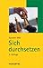 Sich durchsetzen: TaschenGuide (Haufe TaschenGuide) (German Edition)