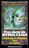 Tres obras de Myr...