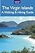 The Virgin Islands: A Walking & Hiking Guide