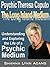 Psychic Theresa Caputo  "The Long Island Medium"  Understanding and Exploring the Life of a Psychic Medium