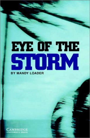 Eye of the Storm Level 3 (Cambridge English Readers)