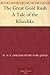 The Great Gold Rush A Tale of the Klondike