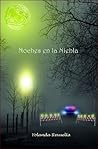 Noches en la Niebla by Yolanda Revuelta Mediavilla