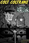 Colt Coltrane and the Lotus Killer by Allison M. Dickson