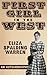 First Girl in the West by Eliza Spalding Warren