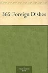 365 Foreign Dishes