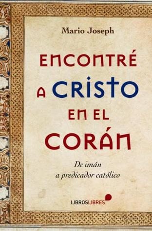 Encontré a Cristo en el Corán
